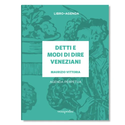 Detti e modi di dire veneziani — Libro-agenda