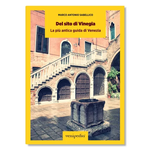 Del sito di Vinegia, la più antica guida di Venezia