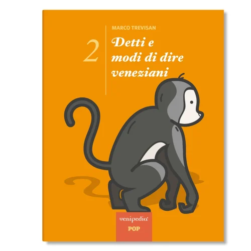 Venetian sayings and idioms - Book 2