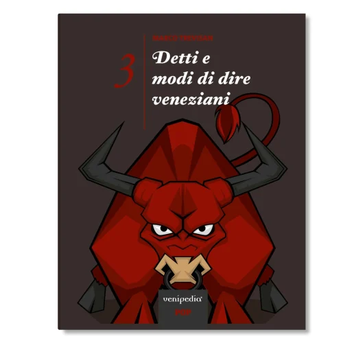 Venetian sayings and idioms - Book 3