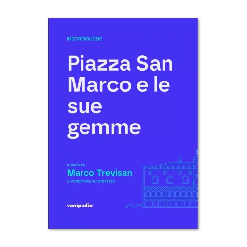 Piazza San Marco e le sue gemme. Una Micro Guida.